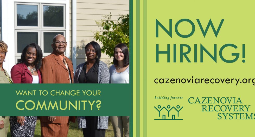 Want to Change Your Community? Now Hiring for Substance Use Recovery Jobs!