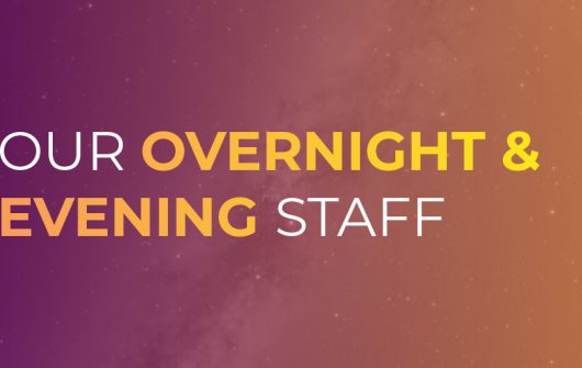 Our Overnight and Evening Staff